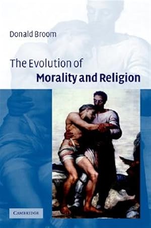 Immagine del venditore per Evolution of Morality and Religion : A Biological Perspective venduto da GreatBookPricesUK