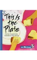 Imagen del vendedor de This Is the Plate (Let Me Read) a la venta por Greenworld Books
