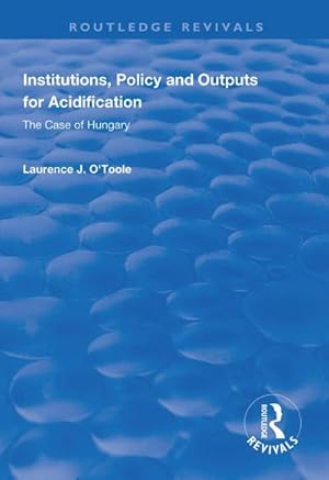 Immagine del venditore per Institutions, Policy and Outputs for Acidification : The Case of Hungary venduto da AHA-BUCH GmbH