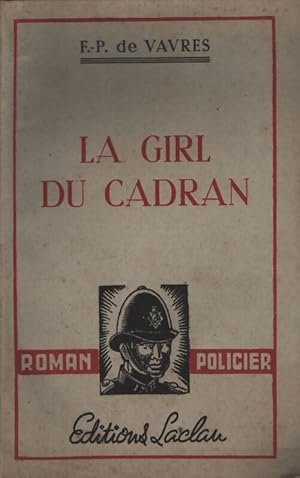 Seller image for La girl du cadran - F.P. De Vavres for sale by ChouetteCoop