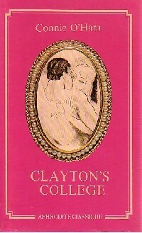 Immagine del venditore per Clayton's Coll� ge - Connie O'Hara venduto da ChouetteCoop