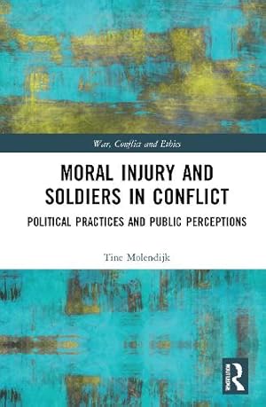 Immagine del venditore per Moral Injury and Soldiers in Conflict venduto da Rarewaves.com USA