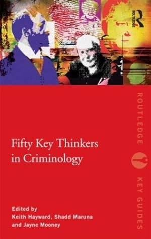 Immagine del venditore per Fifty Key Thinkers in Criminology venduto da Rarewaves.com USA