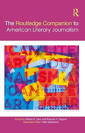 Immagine del venditore per The Routledge Companion to American Literary Journalism venduto da Rarewaves.com USA