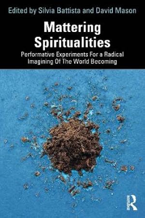 Immagine del venditore per Mattering Spiritualities venduto da Rarewaves.com UK