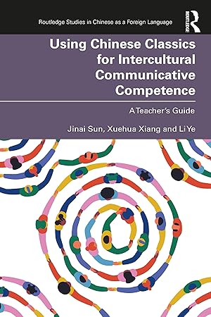 Seller image for Using Chinese Classics for Intercultural Communicative Competence for sale by Rarewaves USA