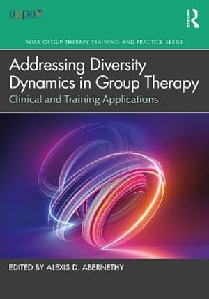 Immagine del venditore per Addressing Diversity Dynamics in Group Therapy venduto da Rarewaves USA