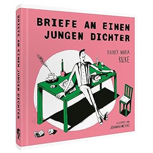 Imagen del vendedor de Rainer Maria Rilke. Briefe an einen jungen Dichter: Illustriert von Johanna Meyers a la venta por Rarewaves.com UK