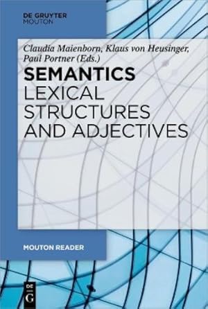 Bild des Verk�ufers f�r Semantics - Lexical Structures and Adjectives zum Verkauf von Rarewaves.com UK