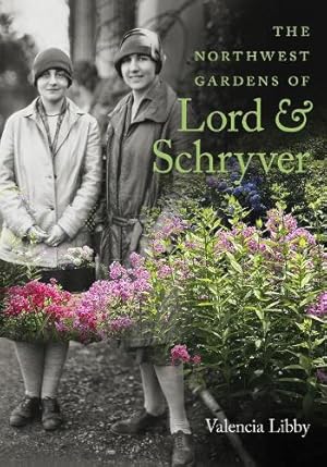 Immagine del venditore per The Northwest Gardens of Lord and Schryver venduto da Rarewaves.com UK