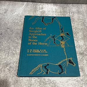 Immagine del venditore per an atlas of surgical approaches to the bones of the horse book, by dennis w. milne, a. simon turner, 1979 Hardcover venduto da Greenworld Books