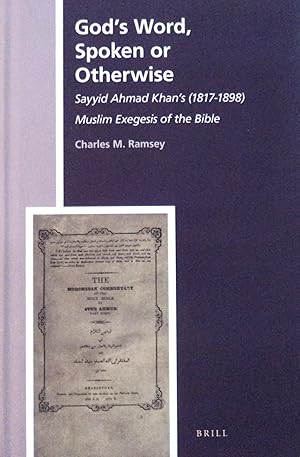Immagine del venditore per God's Word, Spoken or Otherwise Sayyid Ahmad Khan's (1817-1898) Muslim Exegesis of the Bible (History of Christian-Muslim Relations, 45) venduto da School Haus Books