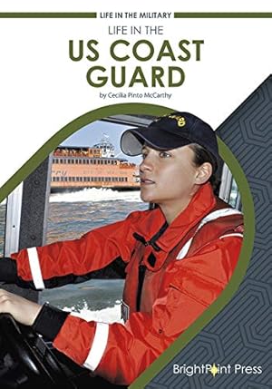 Seller image for Life in the US Coast Guard (Life in the Military) for sale by -OnTimeBooks-