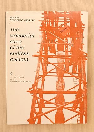 Seller image for The Wonderful Story of the Endless Column for sale by James Payne, Books and Prints
