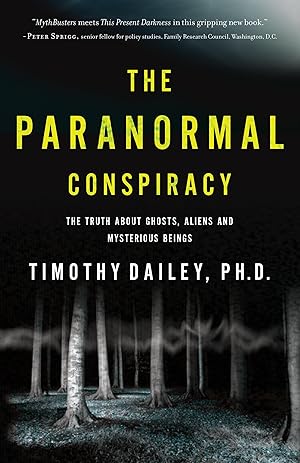Immagine del venditore per The Paranormal Conspiracy: The Truth about Ghosts, Aliens and Mysterious Beings venduto da Greenworld Books