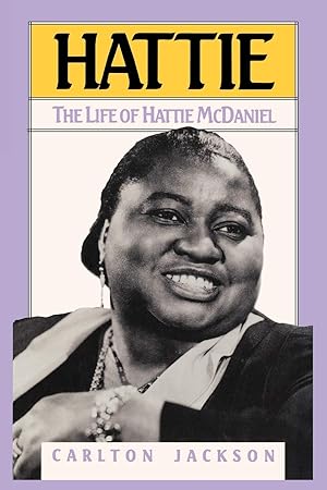 Immagine del venditore per Hattie: The Life of Hattie McDaniel venduto da Greenworld Books