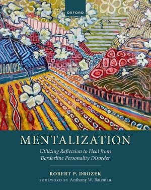 Bild des Verk�ufers f�r Mentalization : Utilizing Reflection to Heal from Borderline Personality Disorder zum Verkauf von AHA-BUCH GmbH