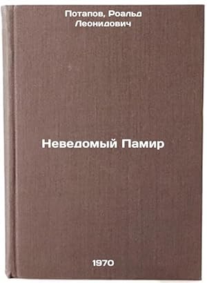 Imagen del vendedor de Nevedomyy Pamir. In Russian /The Unknown Pamir a la venta por BiblioEra