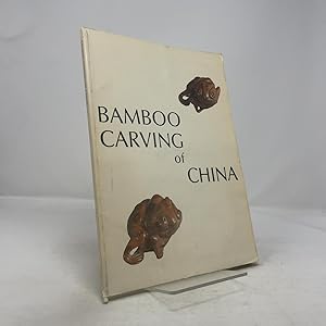 Bild des Verk�ufers f�r Bamboo Carving of China zum Verkauf von Southampton Books