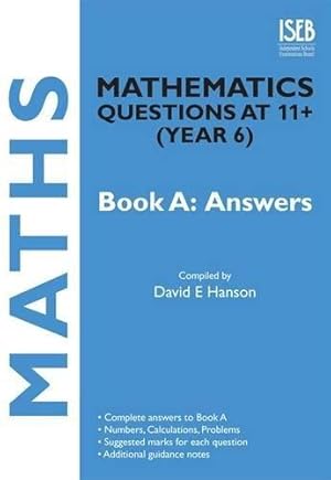 Imagen del vendedor de Mathematics Questions at 11+ (Year 6) Book A: Answers a la venta por WeBuyBooks
