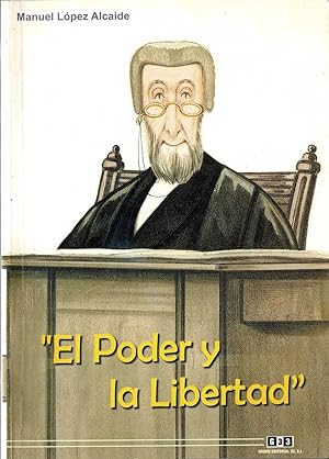 Imagen del vendedor de El Poder y la Libertad (dedicado) a la venta por Librer�a El Desv�n