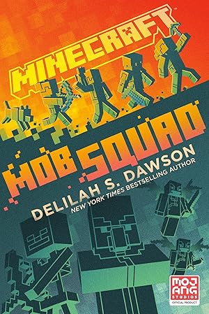 Bild des Verk�ufers f�r Minecraft: Mob Squad: An Official Minecraft Novel zum Verkauf von Goodwill Southern California