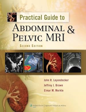 Immagine del venditore per Practical Guide to Abdominal and Pelvic MRI venduto da Goodwill Southern California