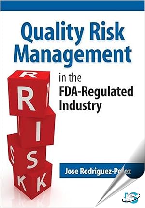 Seller image for Quality Risk Management in the FDA-Regulated Industry for sale by Goodwill Southern California