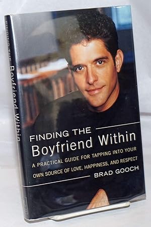 Bild des Verk�ufers f�r Finding the Boyfriend Within: A Practical Guide for Tapping into Your Own Source of Love, Happiness, and Respect zum Verkauf von Goodwill Southern California