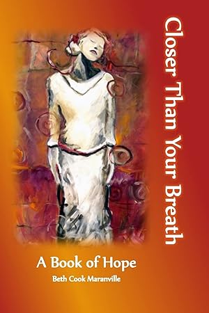 Immagine del venditore per Closer Than Your Breath: A book of Hope venduto da Goodwill Southern California