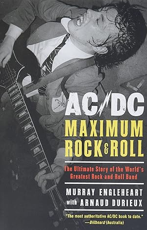 Seller image for AC/DC: Maximum Rock & Roll: The Ultimate Story of the World's Greatest Rock-and-Roll Band for sale by -OnTimeBooks-