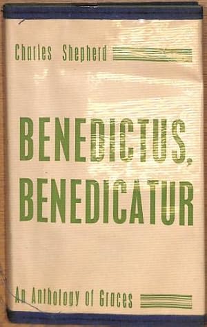Bild des Verk�ufers f�r Benedictus, benedicatur: An anthology of graces zum Verkauf von WeBuyBooks