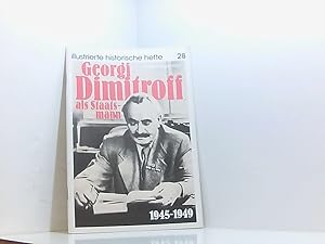 Bild des Verk�ufers f�r illustrierte historische Hefte 28. Georgi Dimitroff als Staatsmann 1945-1949. zum Verkauf von Book Broker
