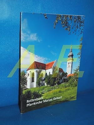 Seller image for Rottenbuch Pfarrkirche Mariae Geburt [Pfarrverband "Franz Xaver", Rottenbuch. Fotos: Erwin Reiter. Text: Hans P�rnbacher] for sale by Antiquarische Fundgrube e.U.