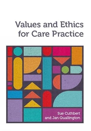 Bild des Verk�ufers f�r Values and Ethics for Care Practice zum Verkauf von Rarewaves USA United