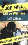 Imagen del vendedor de Joe Hill: Kill to Witness a la venta por moluna