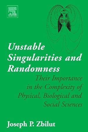 Bild des Verk�ufers f�r Unstable Singularities and Randomness zum Verkauf von Rarewaves.com UK