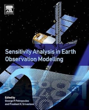 Bild des Verk�ufers f�r Sensitivity Analysis in Earth Observation Modelling zum Verkauf von Rarewaves.com UK
