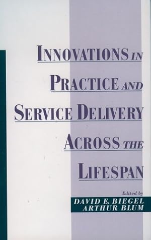 Immagine del venditore per Innovations in Practice and Service Delivery Across the Lifespan venduto da Rarewaves.com USA