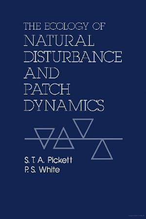 Seller image for The Ecology of Natural Disturbance and Patch Dynamics for sale by Rarewaves.com USA