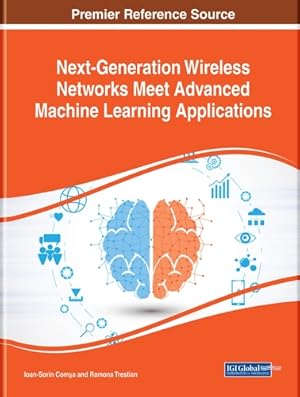Immagine del venditore per Next-Generation Wireless Networks Meet Advanced Machine Learning Applications venduto da Rarewaves.com USA