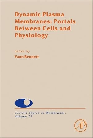 Immagine del venditore per Dynamic Plasma Membranes: Portals Between Cells and Physiology venduto da Rarewaves.com USA