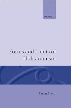 Seller image for Forms and Limits of Utilitarianism for sale by Rarewaves.com USA