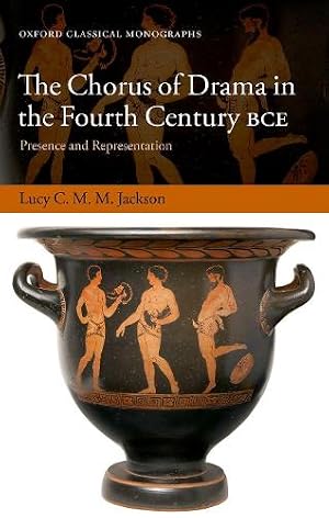 Immagine del venditore per The Chorus of Drama in the Fourth Century BCE venduto da Rarewaves.com USA