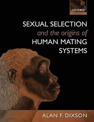 Imagen del vendedor de Sexual Selection and the Origins of Human Mating Systems a la venta por Rarewaves.com USA