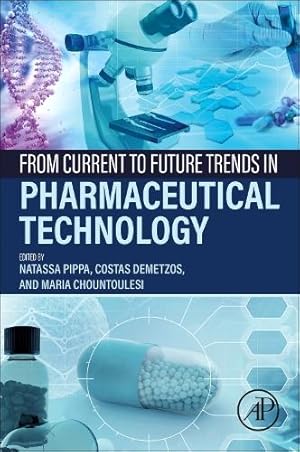 Imagen del vendedor de From Current to Future Trends in Pharmaceutical Technology a la venta por Rarewaves.com USA