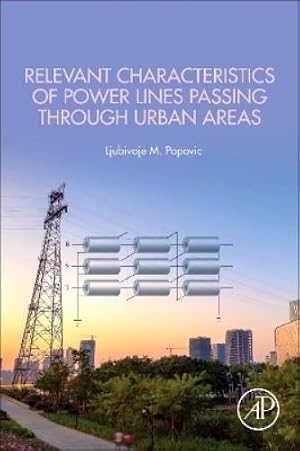 Immagine del venditore per Relevant Characteristics of Power Lines Passing through Urban Areas venduto da Rarewaves.com USA