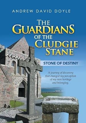 Seller image for The Guardians of the Cludgie Stane for sale by Rarewaves.com USA