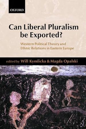 Seller image for Can Liberal Pluralism be Exported? for sale by Rarewaves.com USA