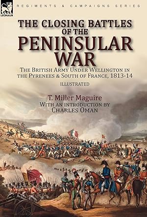 Immagine del venditore per The Closing Battles of the Peninsular War venduto da Rarewaves.com USA